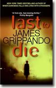 James Grippando's *Last to Die*
