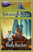 *Jim and the Flims* by Rudy Rucker