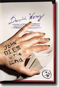 *John Dies @ the End* by David Wong