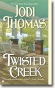 Buy *Twisted Creek* by Jodi Thomas online