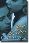 Buy *Just for Her* by Katherine O'Neal online