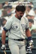 Buy *Just Out of Reach: The 1980s New York Yankees* by Greg Pratoo nline