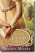 Buy *Just Jane: A Novel of Jane Austen's Life* by Nancy Moser online
