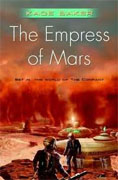 *The Empress of Mars (The Company)* by Kage Baker