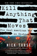*Kill Anything That Moves: The Real American War in Vietnam (American Empire Project)* by Nick Turse
