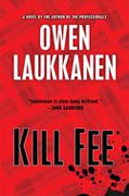 *Kill Fee* by Owen Laukkanen