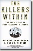 Buy *The Killers Within: The Deadly Rise of Drug Resistant Bacteria* online