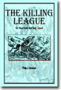*The Killing League* by Philip J. Carraher