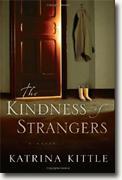*The Kindness of Strangers* by Katrina Kittle