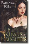 Buy *The King's Daughter* by Barbara Kyle online