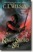 Buy *King of Sword and Sky (Tairen Soul)* by C.L. Wilson online