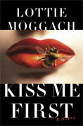*Kiss Me First* by Lottie Moggach