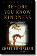 *Before You Know Kindness* by Chris Bohjalian
