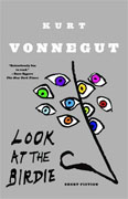 Buy *Look at the Birdie: Unpublished Short Fiction* by Kurt Vonnegut online