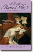 Buy *A Lady Raised High: A Novel of Anne Boleyn* by Laurien Gardner