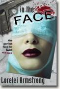 Buy *In the Face* by Lorelei Armstrong online