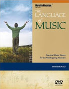 *The Language of Music: Practical Music Theory for the Worshiping Musician (Worship Musician! Presents)* by Tom Brooks