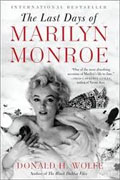 *The Last Days of Marilyn Monroe* by Donald H. Wolfe