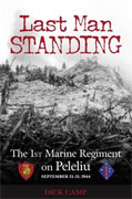 Buy *Last Man Standing: The 1st Marine Regiment on Peleliu, September 15-21, 1944* by Dick Camponline