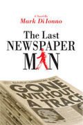 Buy *The Last Newspaper Man* by Mark Di Ionnoonline