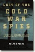 The Last Of The Cold War Spies: The Life of Michael Straight