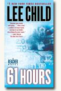 *61 Hours: A Jack Reacher Novel* by Lee Child