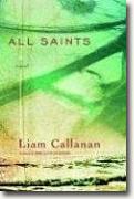 Buy *All Saints* by Liam Callanan online