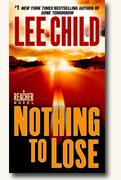 *Nothing to Lose (Jack Reacher Novels)* by Lee Child