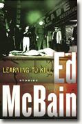 *Learning to Kill: Stories* by Ed McBain