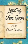 Buy *Leaving Van Gogh* by Carol Wallace online