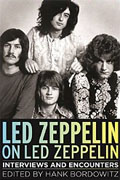 *Led Zeppelin on Led Zeppelin: Interviews and Encounters (Musicians in Their Own Words)* by Hank Bordowitz, editor