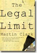 *The Legal Limit* by Martin Clark