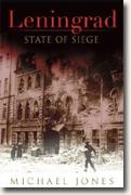 Buy *Leningrad: State of Siege* by Michael Jones online