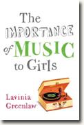 *The Importance of Music to Girls* by Lavinia Greenlaw