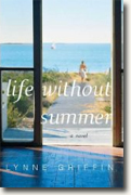 *Life Without Summer* by Lynne Griffin