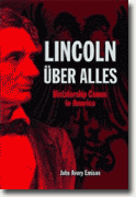 Buy *Lincoln Uber Alles: Dictatorship Comes to America* by John Emison online