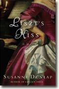 *Liszt's Kiss* by Susanne Dunlap