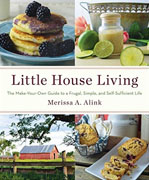 Buy *Little House Living: The Make-Your-Own Guide to a Frugal, Simple, and Self-Sufficient Life* by Merissa A. Alinko nline