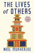 *The Lives of Others* by Neel Mukherjee