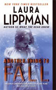 *Another Thing to Fall (Tess Monaghan Mysteries)* by Laura Lippman