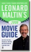 *Leonard Maltin's 2008 Movie Guide* by Leonard Maltin
