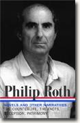 *Philip Roth: Novels and Other Narratives 1986-1991 / The Counterlife / The Facts / Deception / Patrimony* by Philip Roth