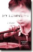 Buy *My Lobotomy: A Memoir* by Howard Dully and Charles Fleming online