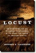 Buy *Locust: The Devastating Rise and Mysterious Disappearance of the Insect That Shaped the American Frontier* online