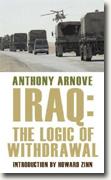*Iraq: The Logic of Withdrawal* by Anthony Arnove