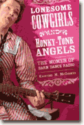 *Lonesome Cowgirls and Honky Tonk Angels: The Women of Barn Dance Radio (Music in American Life)* by Kristine M. McCusker