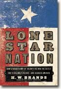 Buy *Lone Star Nation: How a Ragged Army of Volunteers Won the Battle for Texas Independence - and Changed America* online