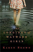 Buy *The Longings of Wayward Girls* by Karen Brownonline