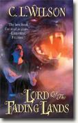 Buy *Lord of the Fading Lands * by C.L. Wilson online