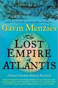 *The Lost Empire of Atlantis: History's Greatest Mystery Revealed* by Gavin Menzies